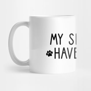 My Siblings Have Paws Mug